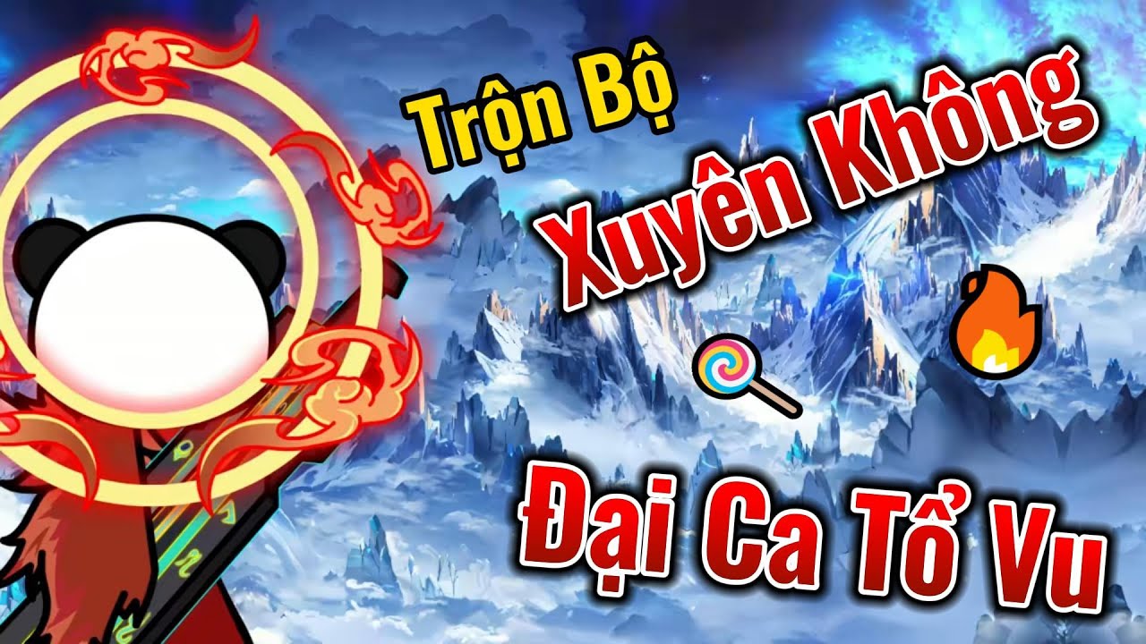 ( Trọn Bộ ) | Xuyên Không Hồng Hoang  Trở Thành - Đại Ca Tổ Vu | 2K Sub