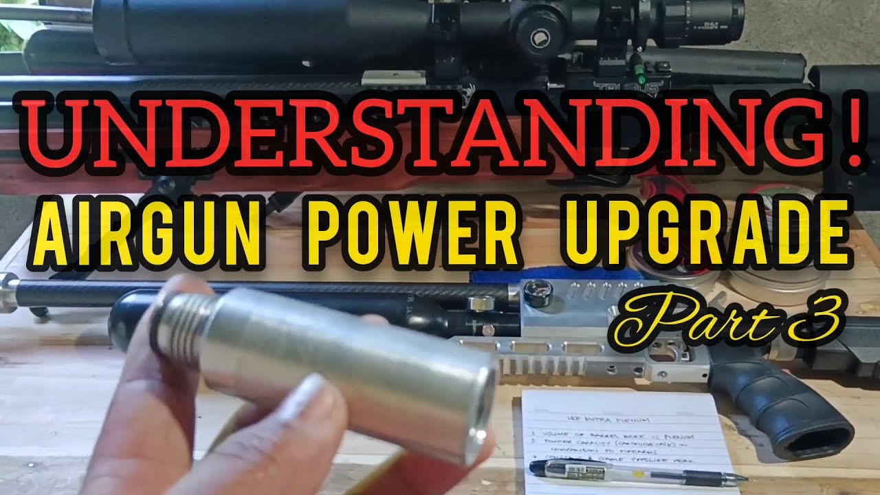 How to Increase Your Airgun Power (Part 3)