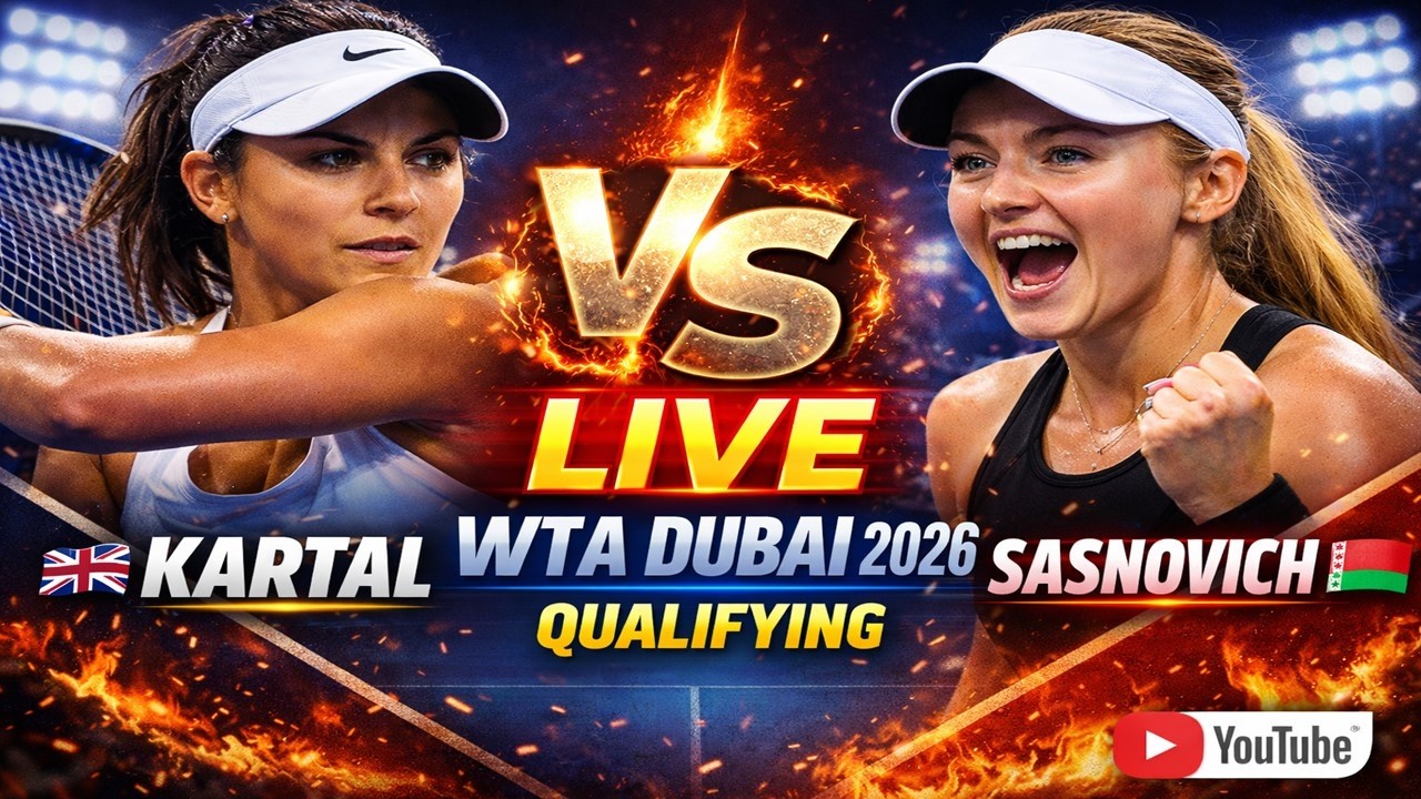 Sonay Kartal vs Aliaksandra Sasnovich 🎾LIVE TENNIS WTA DUBAI UAE OPEN 2026 | Qualifying Round