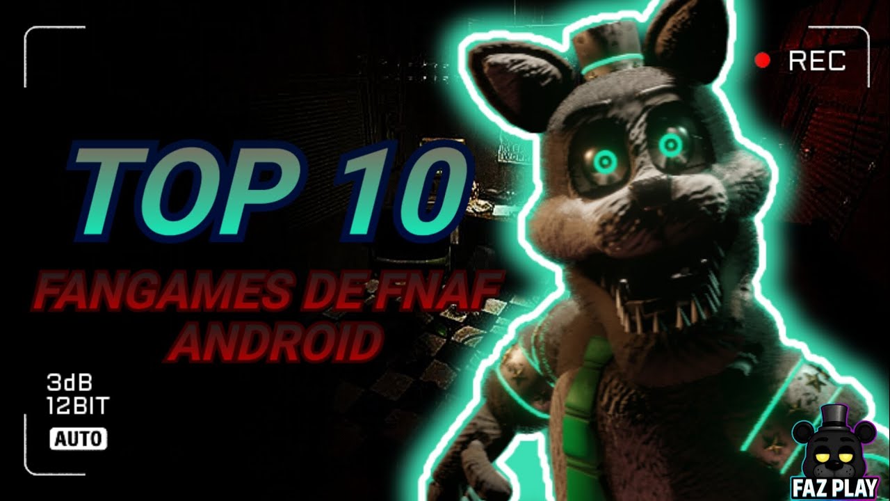 TOP 10 Fangames de FNAF para Android 