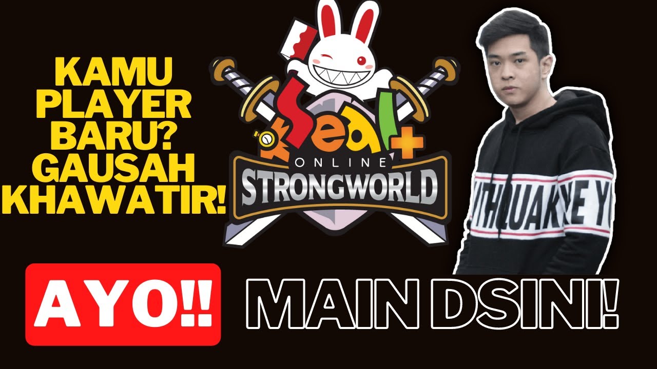 Mencari Timpukan - Seal Online Plus Strongworld
