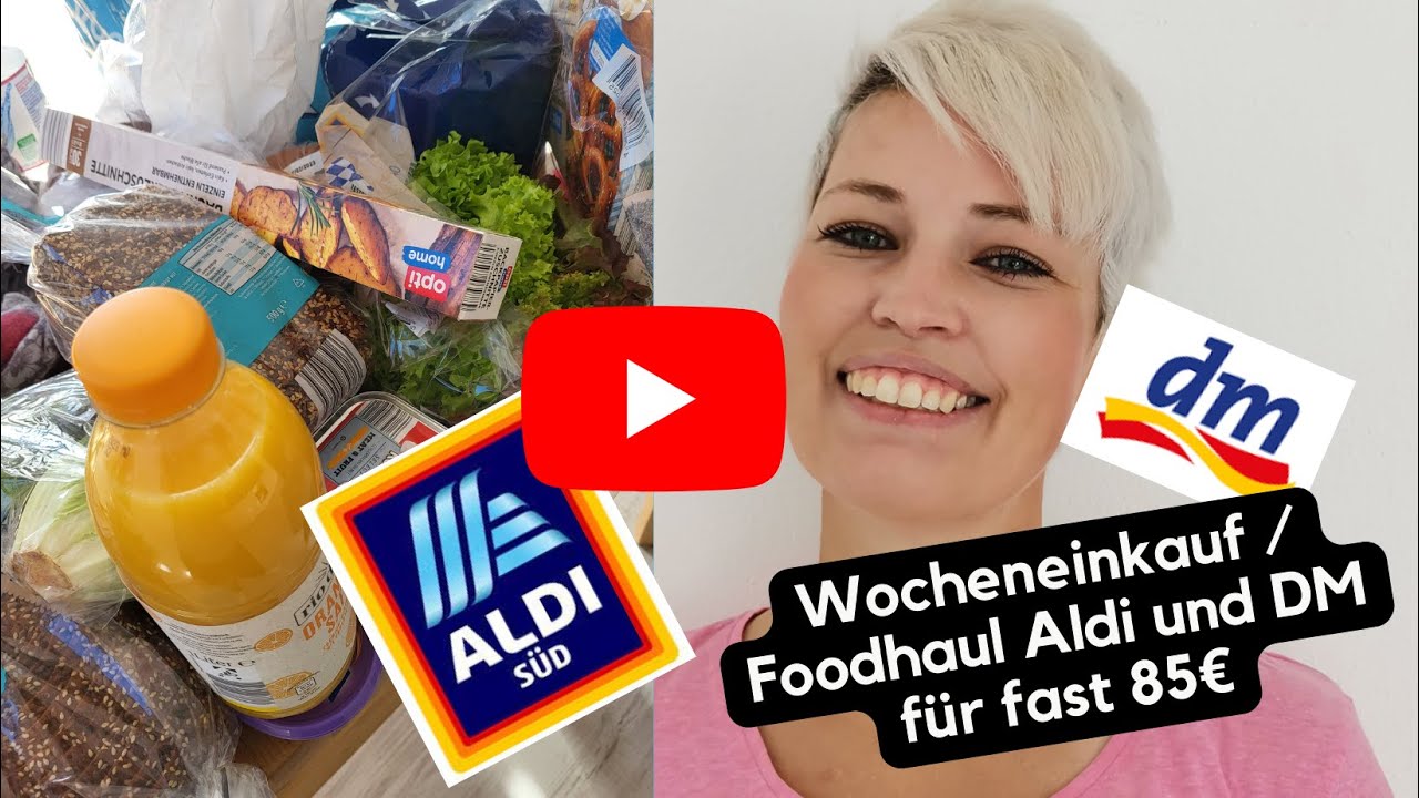 Foodhaul / Wochenendeinkauf bei Aldi und DM