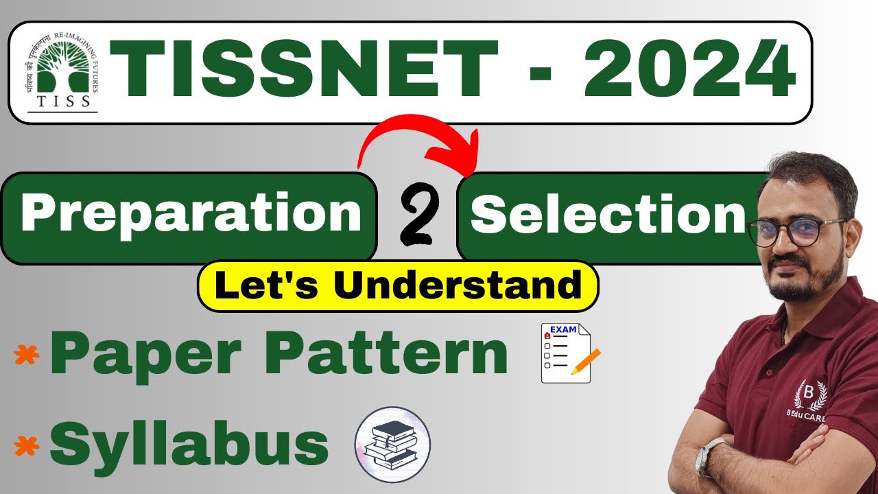 TISSNET - 2024 | Let's Understand The Paper Pattern and Syllabus | Preparation 2 Selection.
