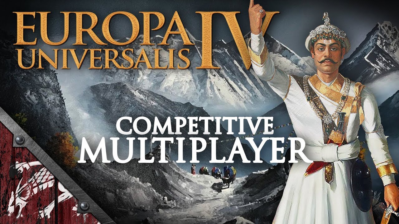 EU4 Competitive Multiplayer Session 1 Ep1 NEPALESE NIRVANA!