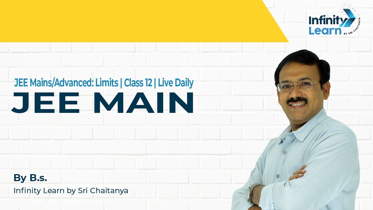 JEE Mains/Advanced: Limits | Class 12 | Live Daily | IIT Mathematics - B.S. by IL (Sri Chaitanya)