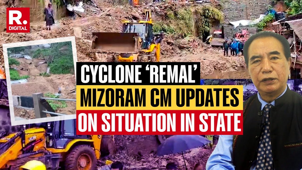 Cyclone &lsquo;Remal&rsquo; | Mizoram CM Updates On Situation In State, Says Death Toll Likely To Rise