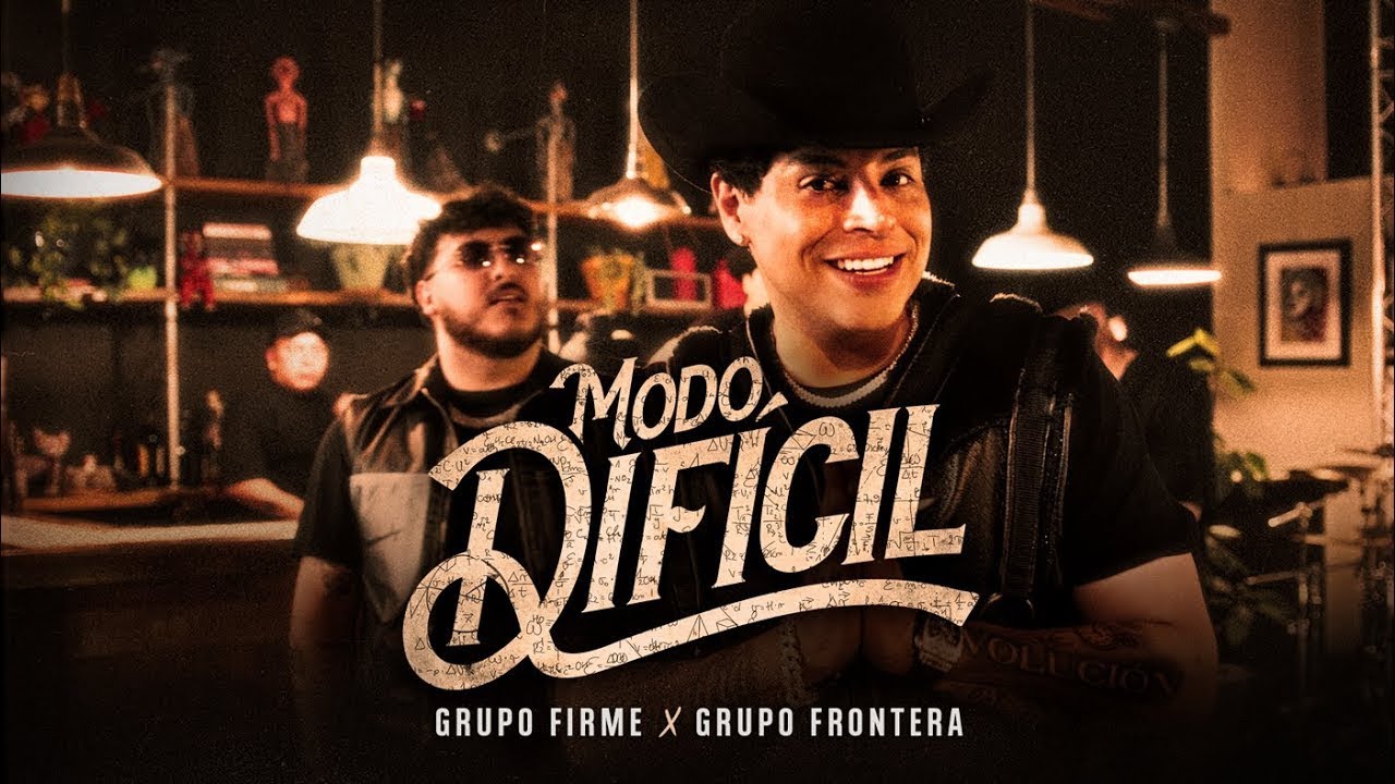 Grupo Firme x Grupo Frontera - MODO DIF&Iacute;CIL (Letra)