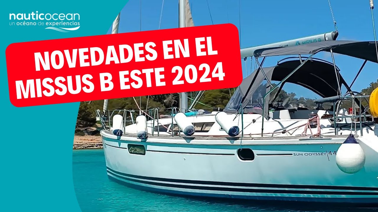 Tu BARCO para el PER A BORDO 2024: Todas las NOVEDADES del MISSUS B