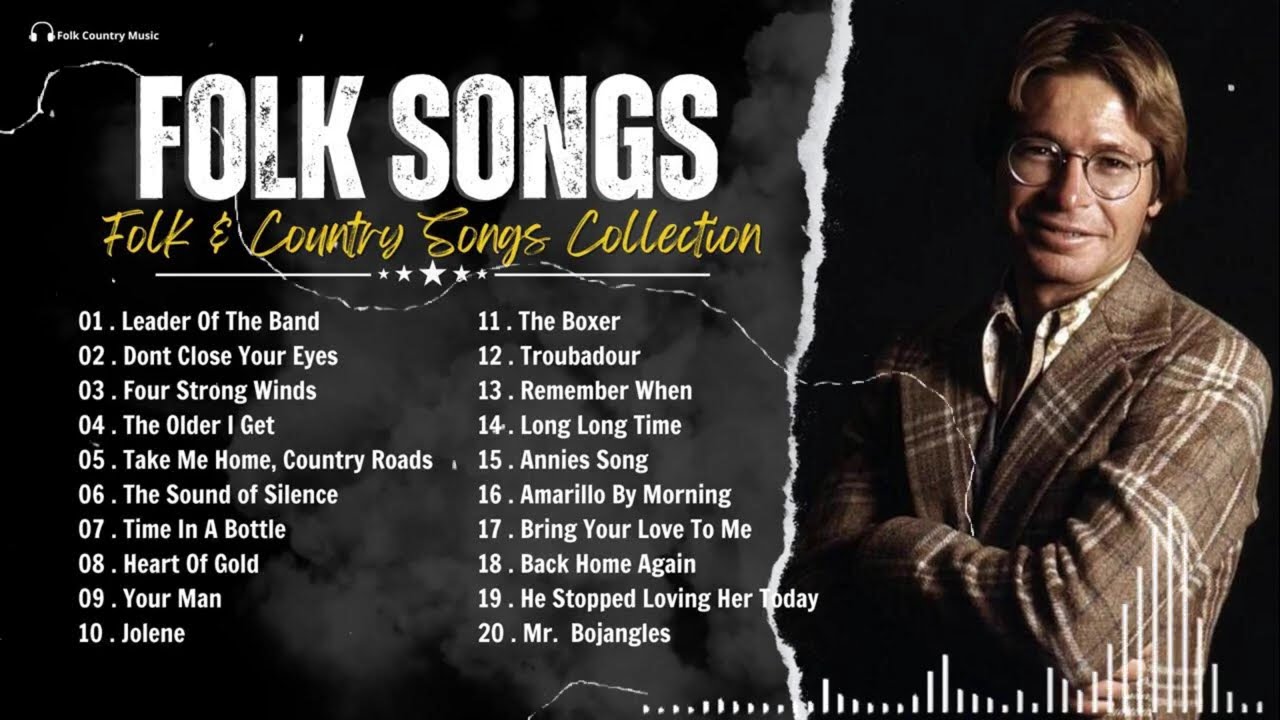 Folk & Country Songs Collection - Classic Folk Songs 60's 70's 80's Playlist