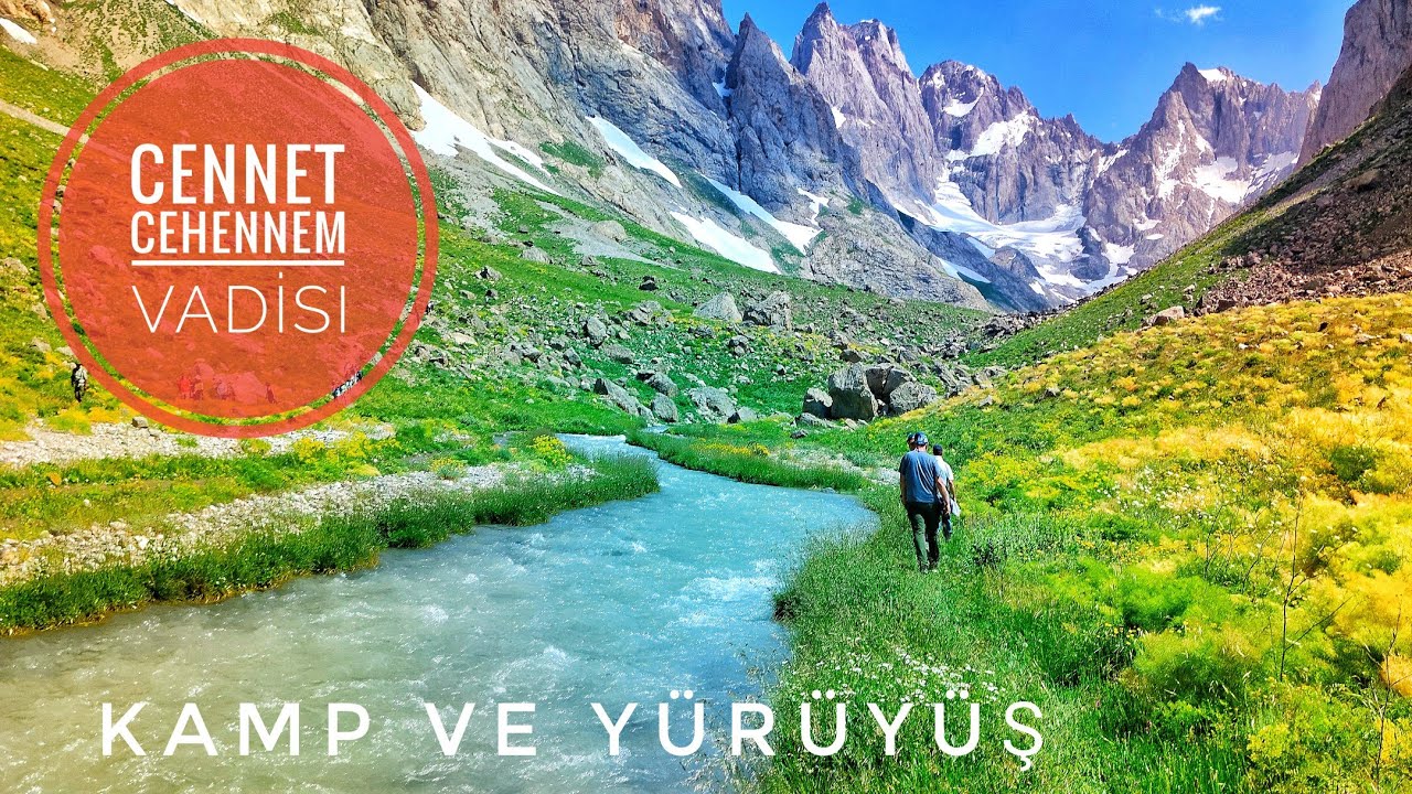 CENNET CEHENNEM VADİSI ve CİLO BUZULLARI / KAMP VE YÜRÜYÜŞ / HAKKARİ