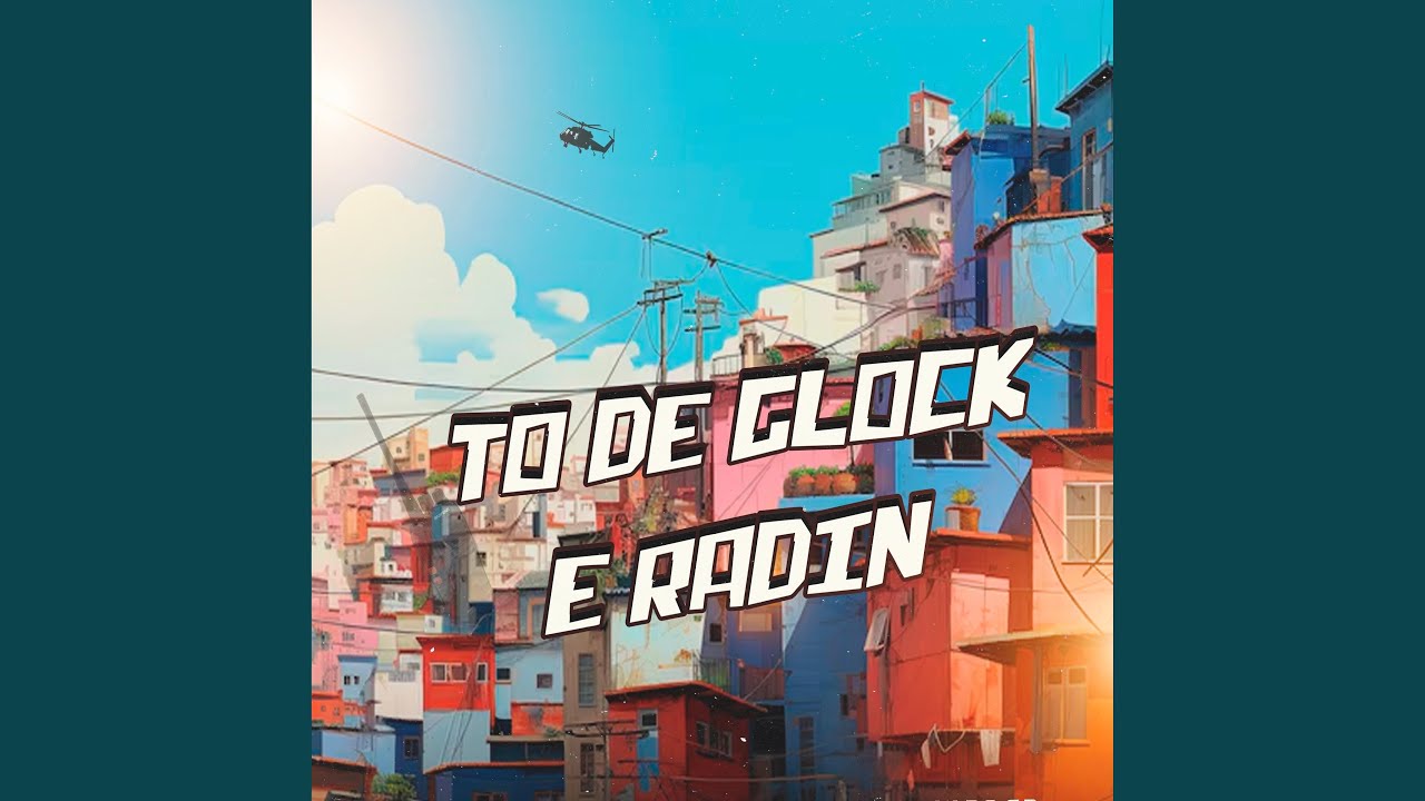 TO DE GLOCK E RADIN
