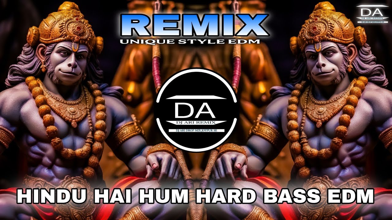 HINDU HAI HUM DJ EDM MIX | HARD BASS REMIX | JAY SHREE RAM |  NEW CIRCUIT MIX | DJ ARI REMIX |