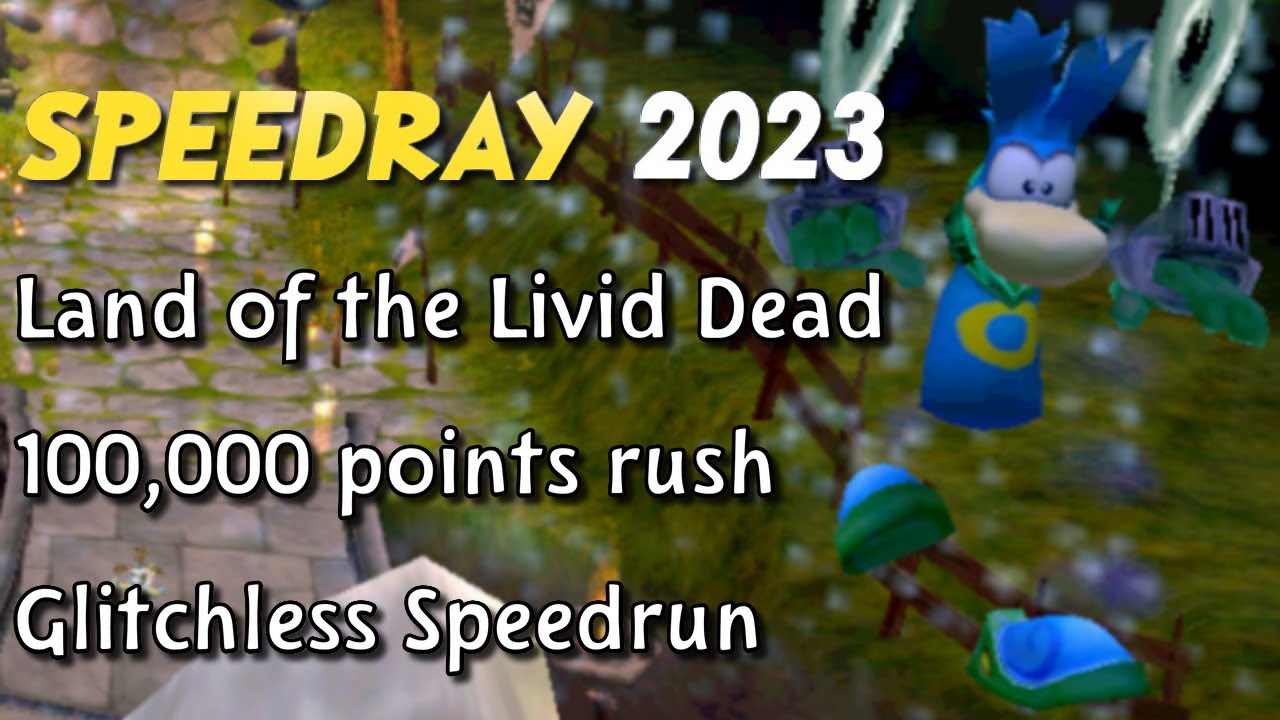 Rayman 3 speedrun - Land of the Livid Dead 100,000 points NMG in 18:11 (SpeedRay 2023)
