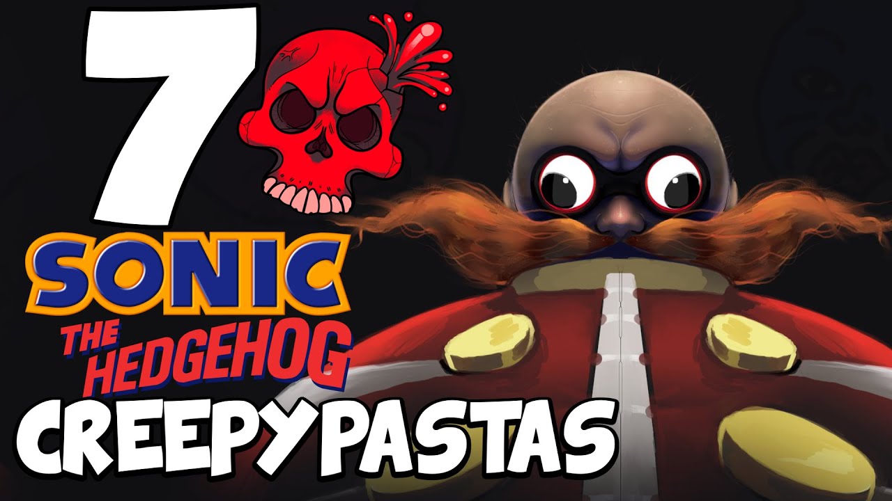 7 FUNNY SONIC THE HEDGEHOG CREEPYPASTAS