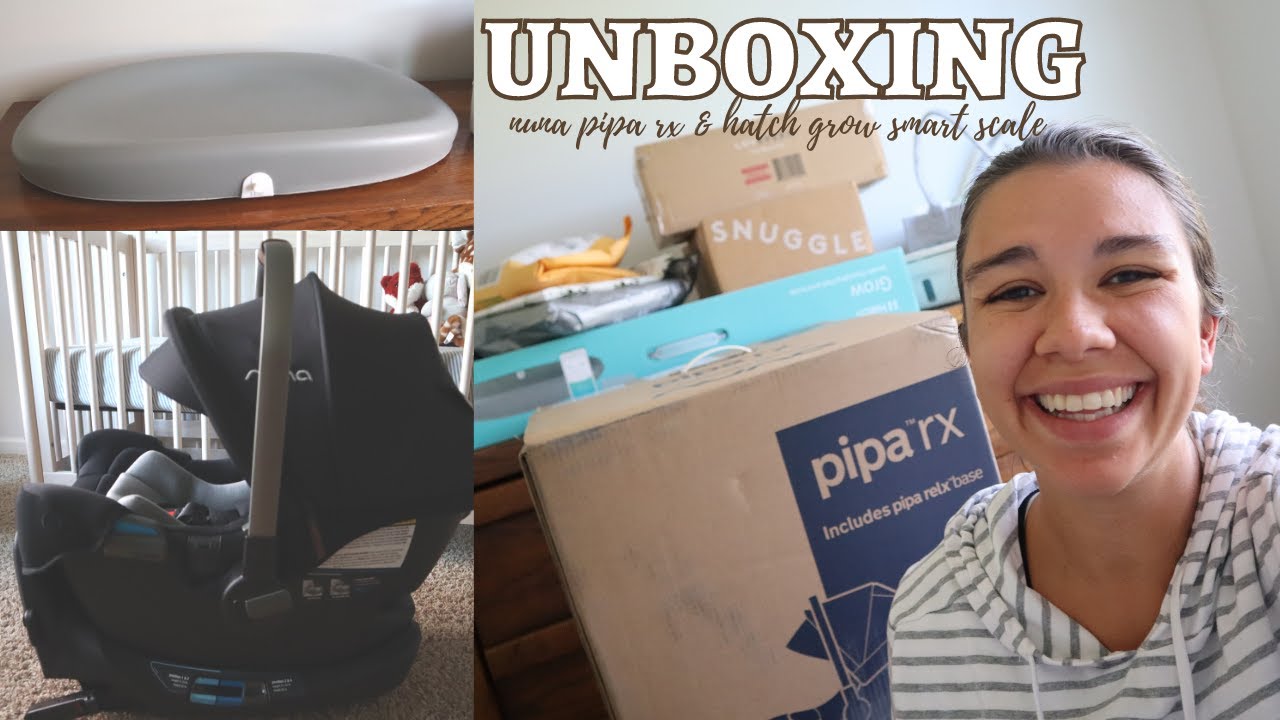 Unboxing the Nuna PIPA rx & Hatch Baby Grow Smart Changing Pad Scale / KeaBabies Nursing Pads Review