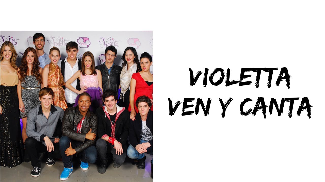 Violetta - Ven y canta (letra)