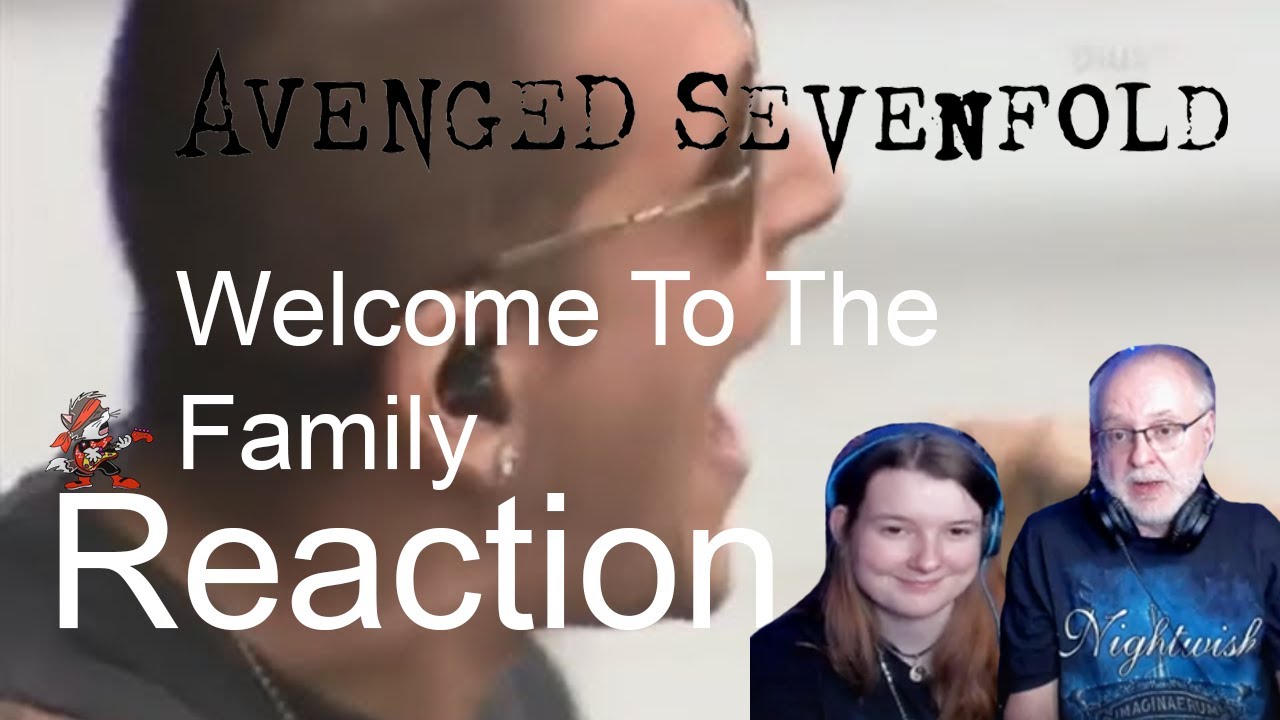 Avenged Sevenfold - 𝐖𝐞𝐥𝐜𝐨𝐦𝐞 𝐓𝐨 𝐓𝐡𝐞 𝐅𝐚𝐦𝐢𝐥𝐲 (Dad&DaughterFirstReaction)