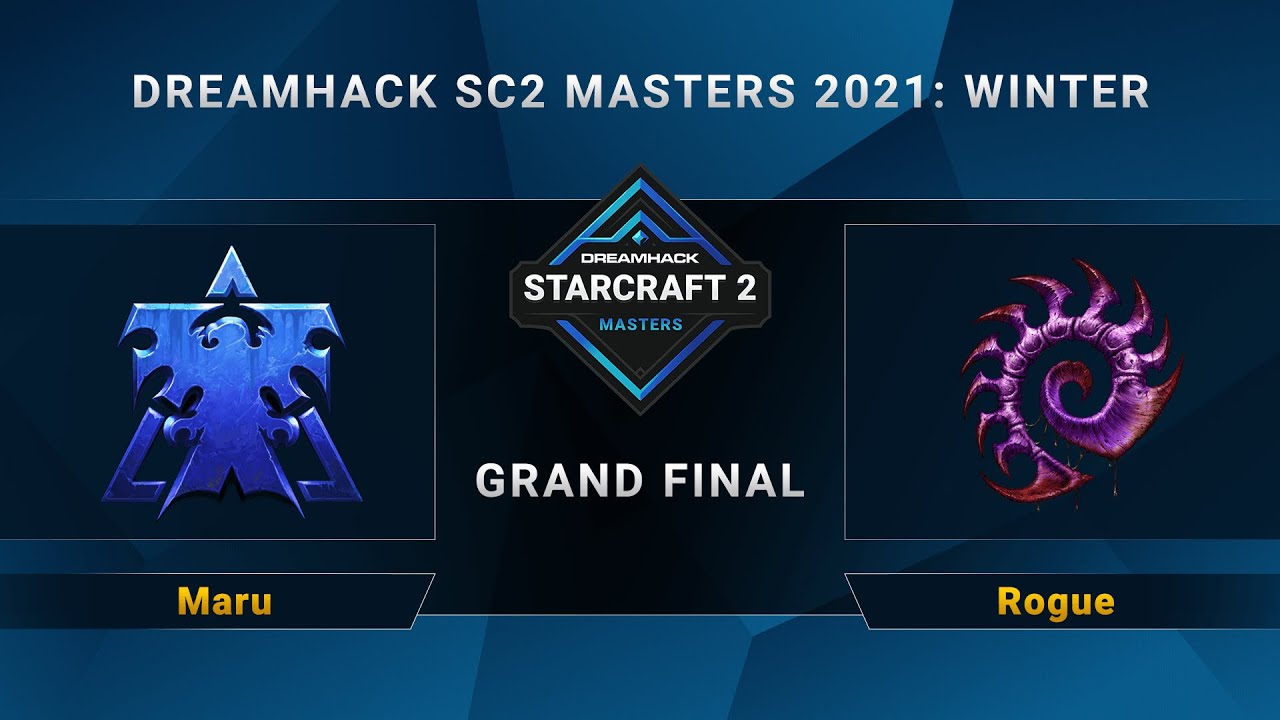 SC2 - Maru vs. Rogue - Grand Final - DreamHack SC2 Masters 2021 Winter - Season Finals