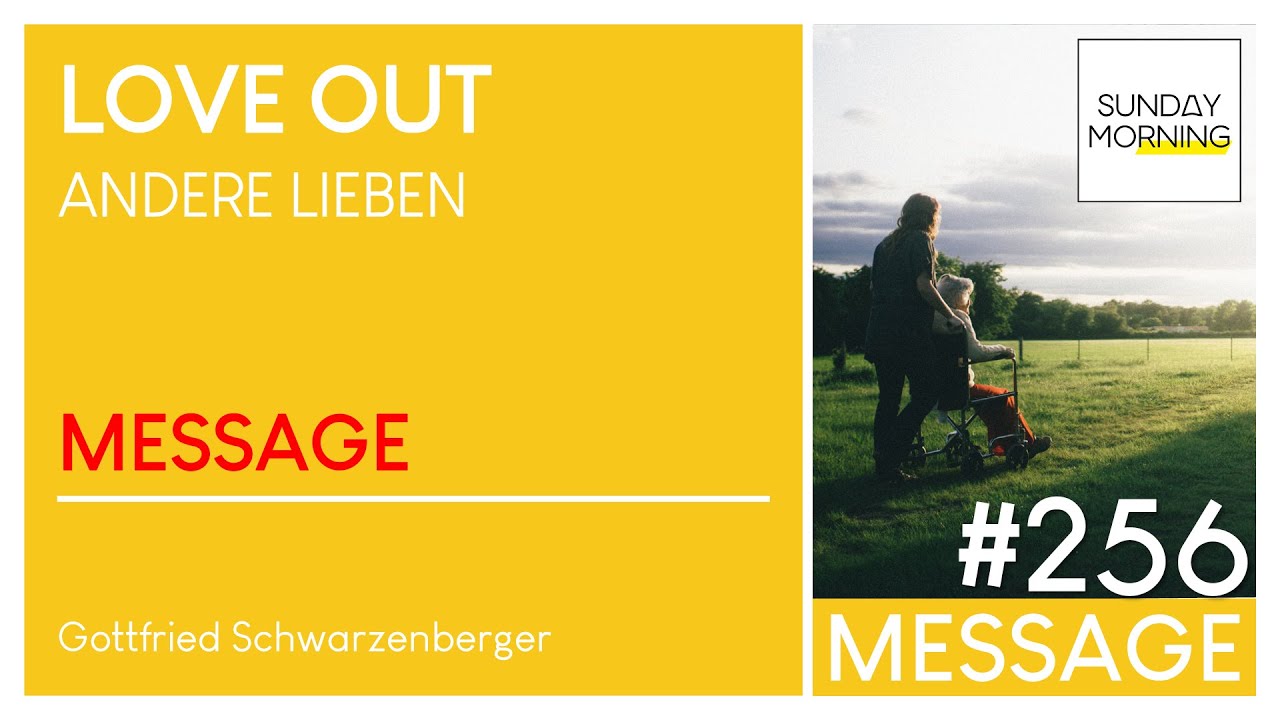 LOVE OUT - andere lieben | Sunday Morning #256