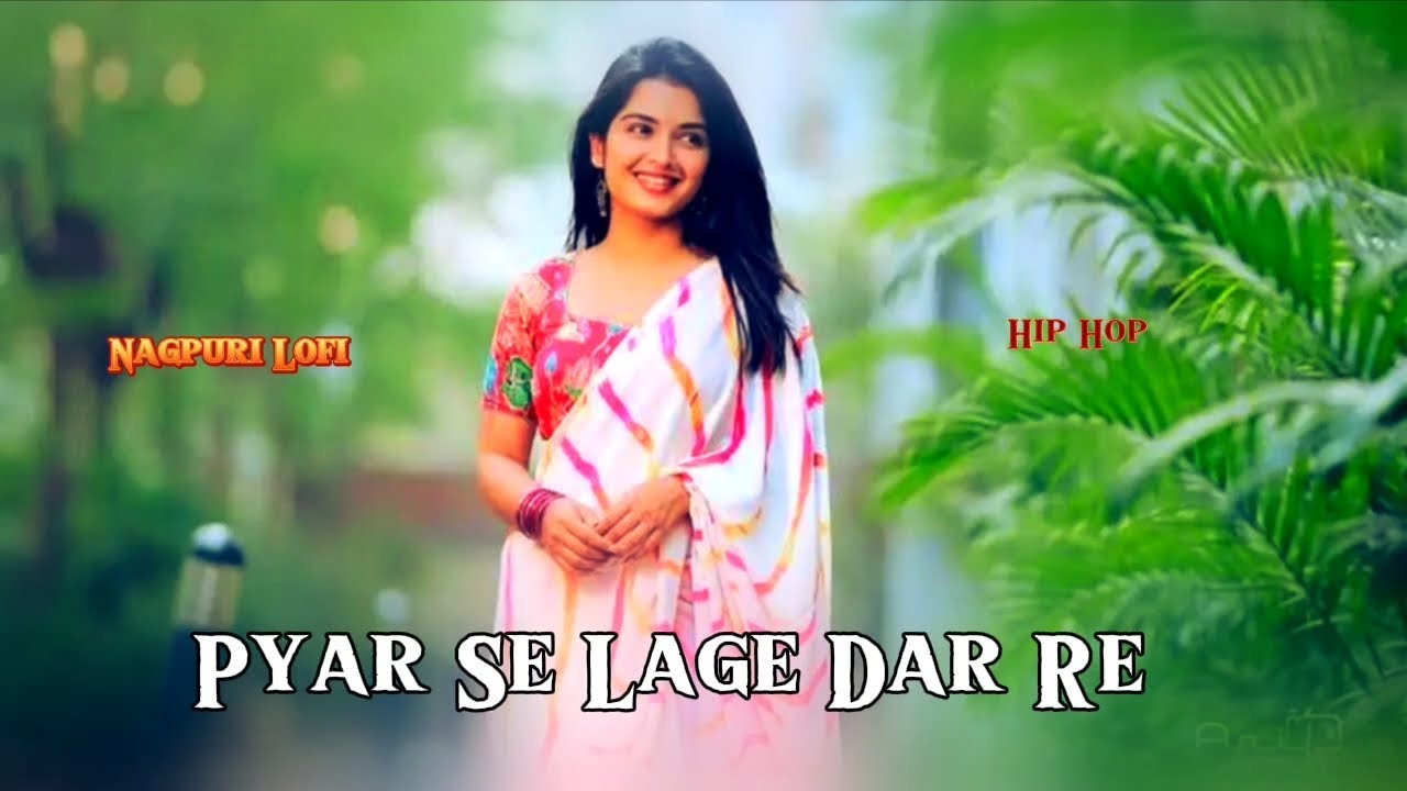 Pyar Se Lage Dar Re Trending Song || Nagpuri Lofi Song 2025 || Nagpuri Slow X Reverd