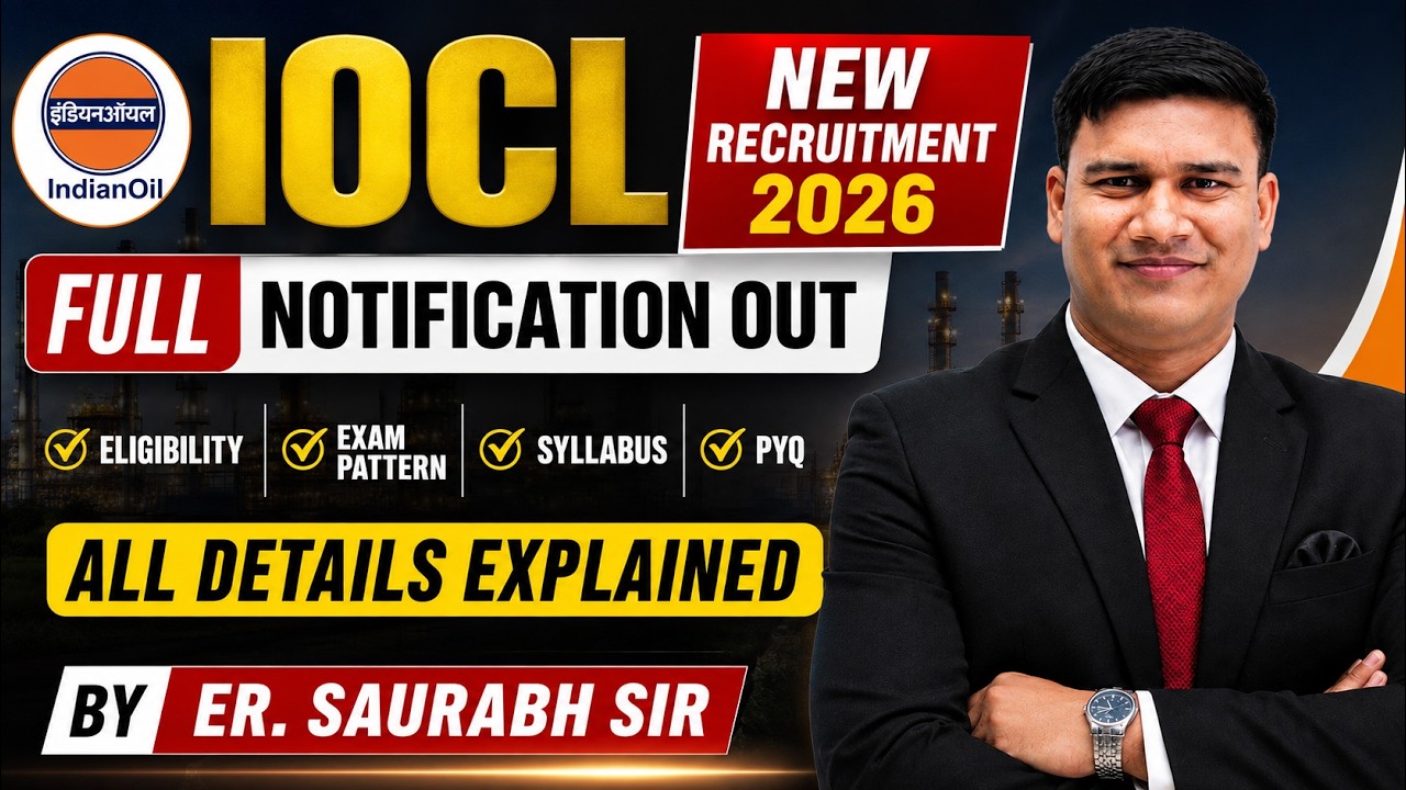 🔴 LIVE | IOCL New Recruitment 2026 🔥 Full Notification | Eligibility, Exam Pattern, Syllabus & PYQ