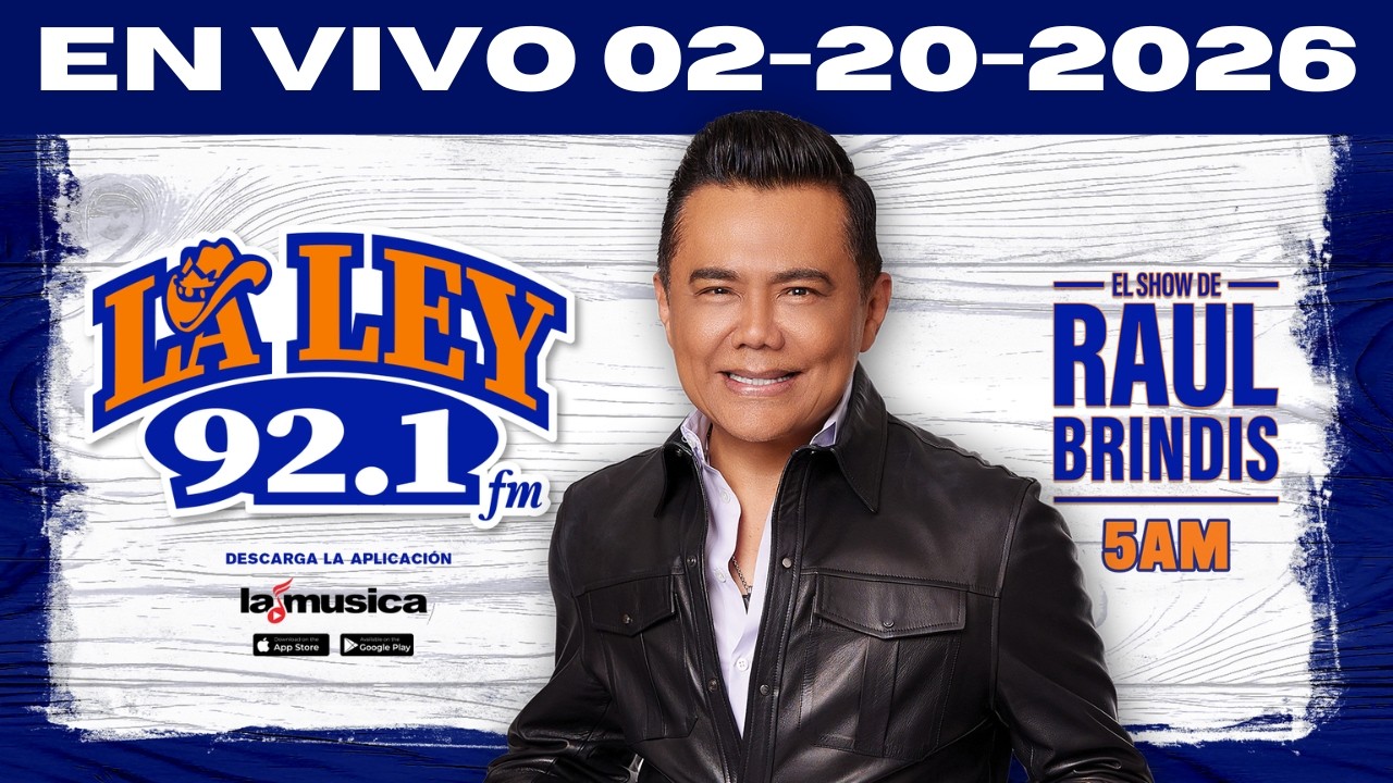 EN VIVO El Show de Raul Brindis La Ley 92.1 Houston
