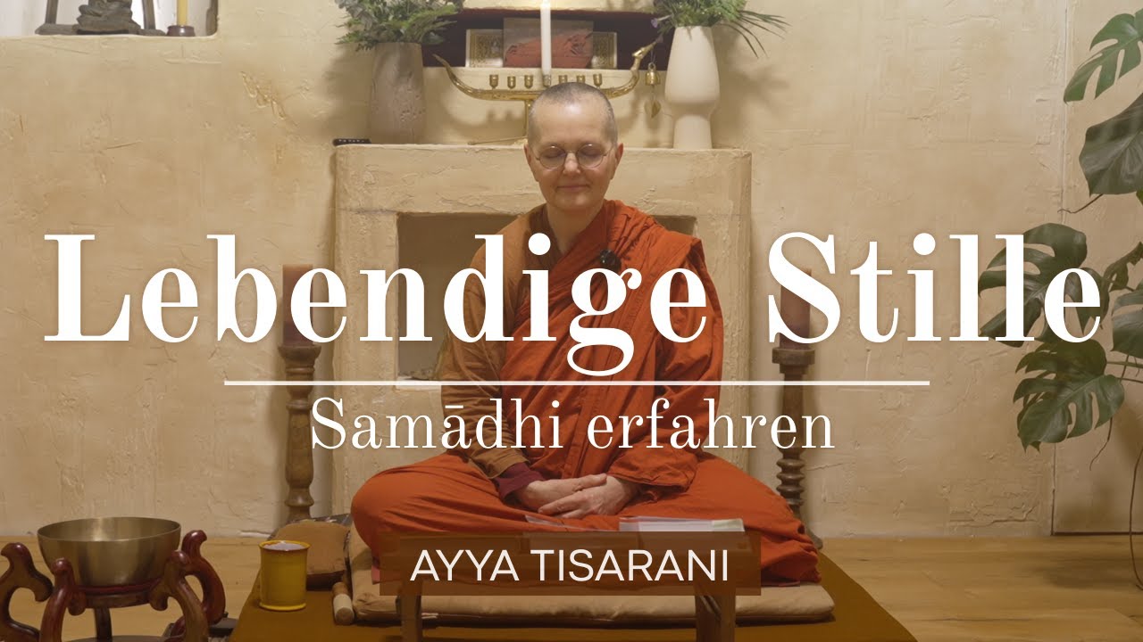 Samādhi - Lebendige Stille