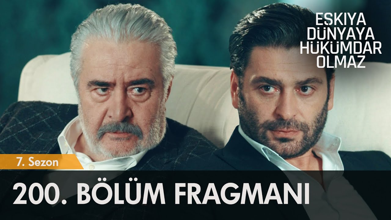 Eşkıya Dünyaya Hükümdar Olmaz 200. Bölüm Fragmanı | Yeni Sezon 