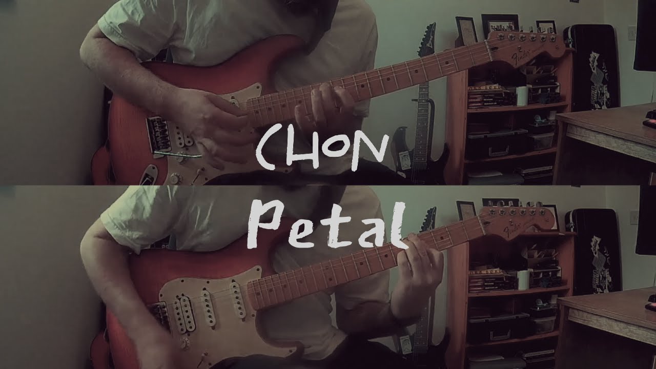 Petal - CHON (Guitar Cover)