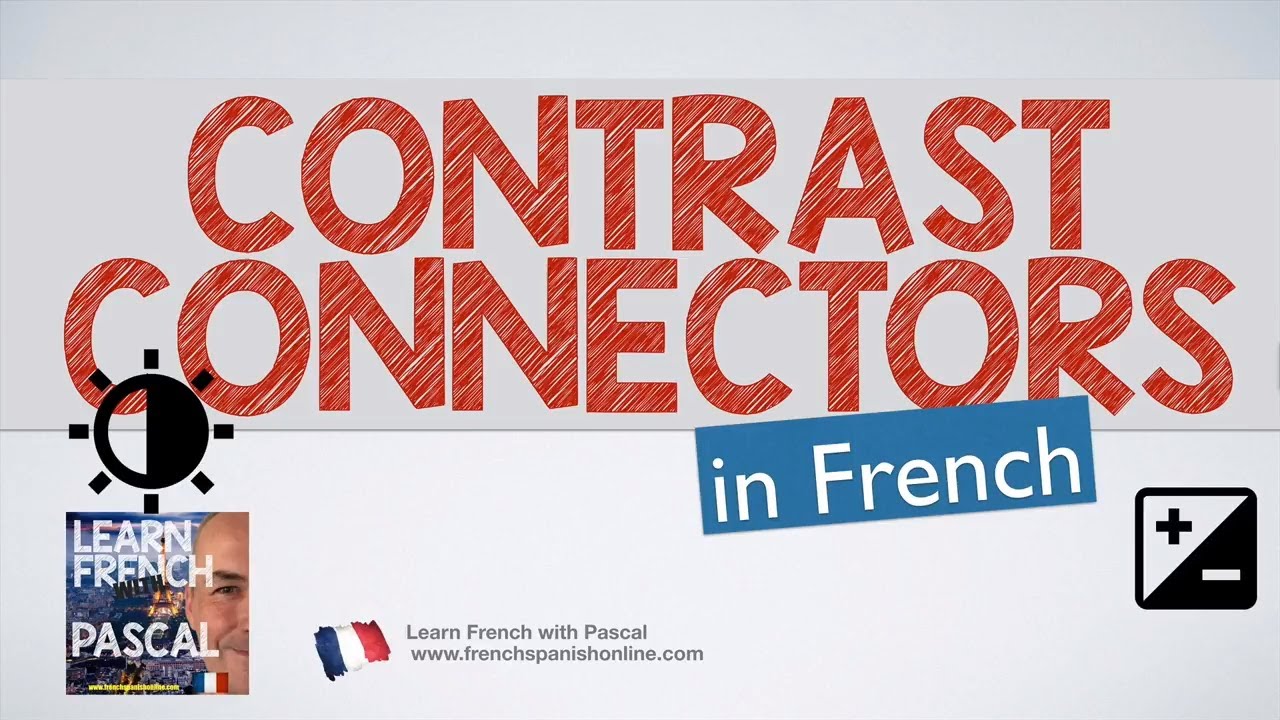 French connectors of contrast with Pascal