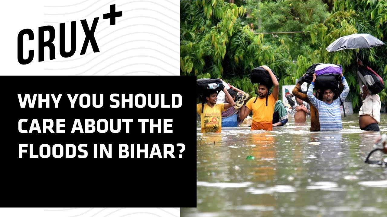 Bihar Floods: A Natural Disaster Or A Result Of Climate Change?
