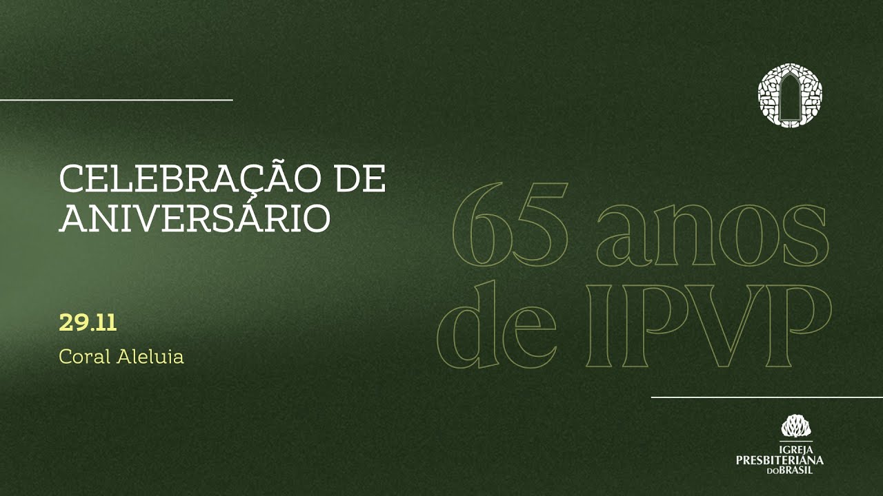 Celebra&ccedil;&atilde;o de Anivers&aacute;rio 65 anos  IPVP - (29/11/2025)