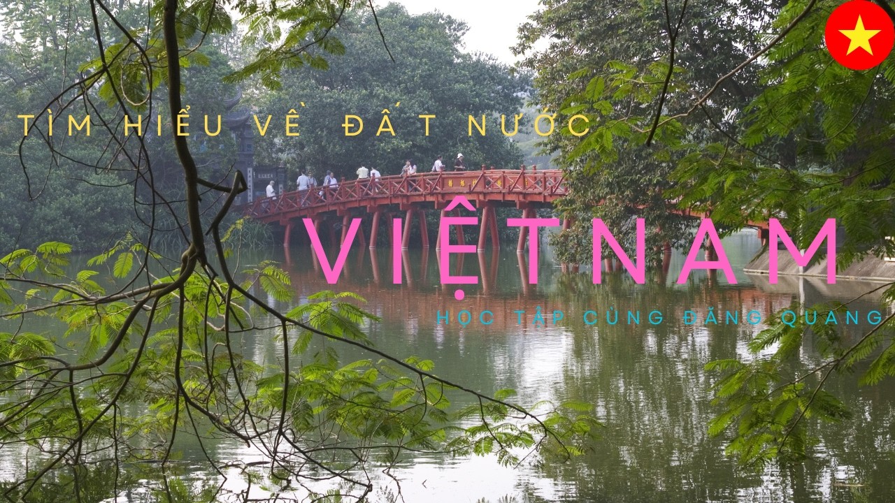 VIỆT NAM|VÒNG QUANH THẾ GIỚI