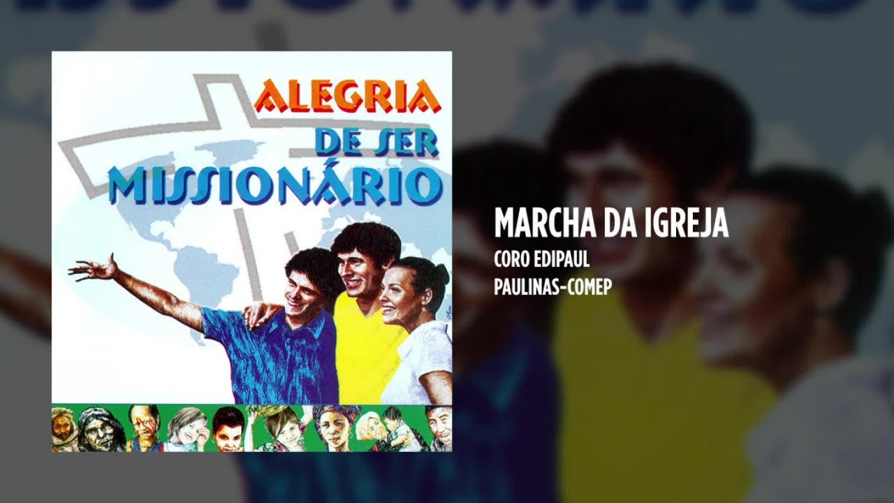 Coro Edipaul - Marcha da Igreja