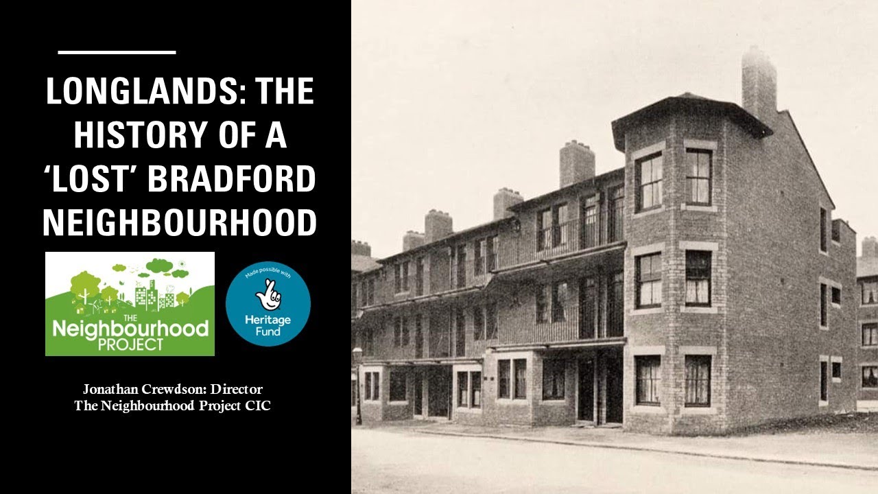 Longlands: The History of a 'Lost' Bradford Neighbourhood