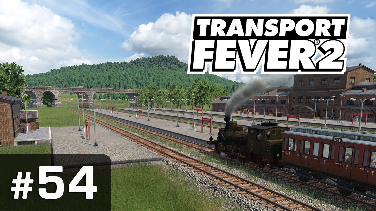 #54: Oberschotterbach zieht nach ✦ Let's Play Transport Fever 2 ✦ Sandbox / schwer