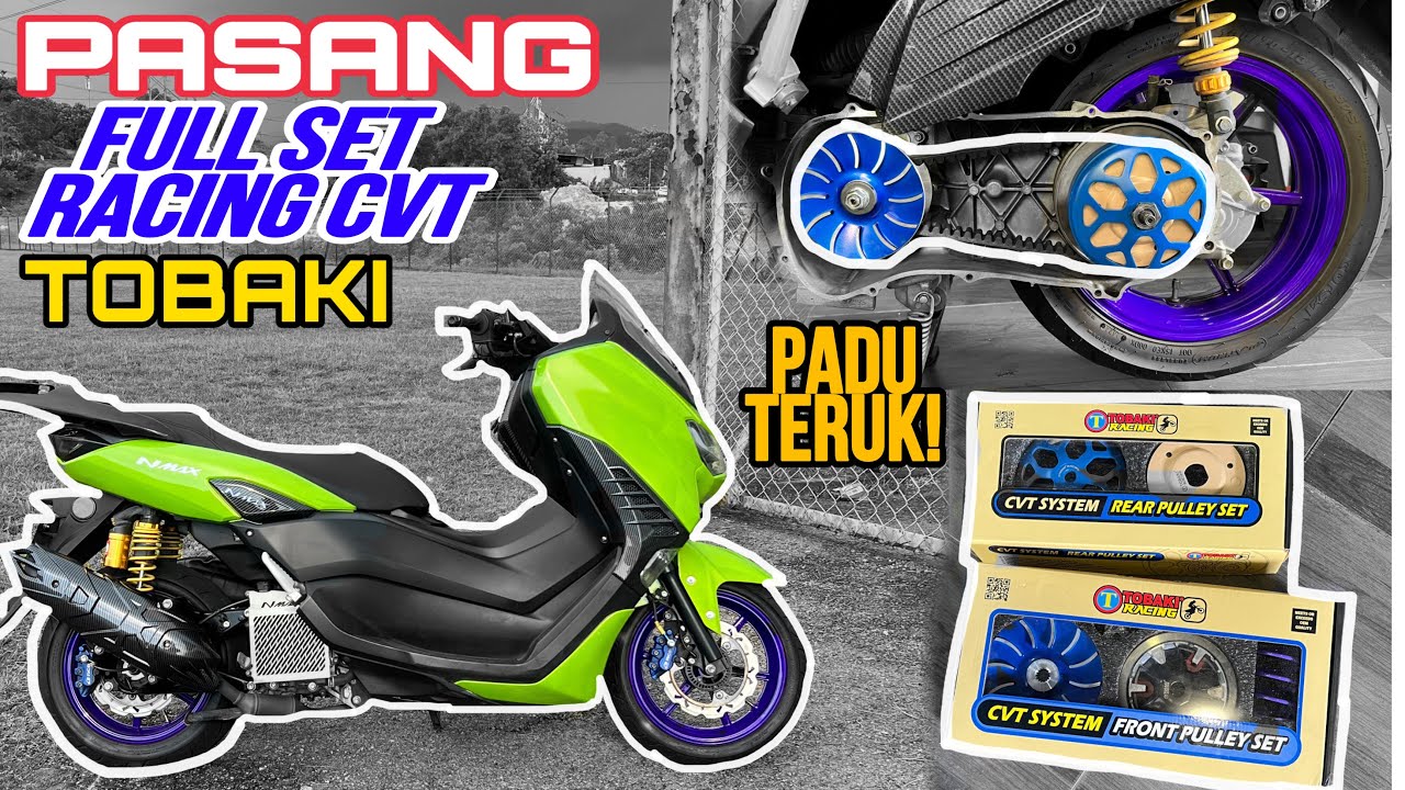 #956 PASANG FULL CVT RACING TOBAKI UNTUK NMAX V2! PADU!!!