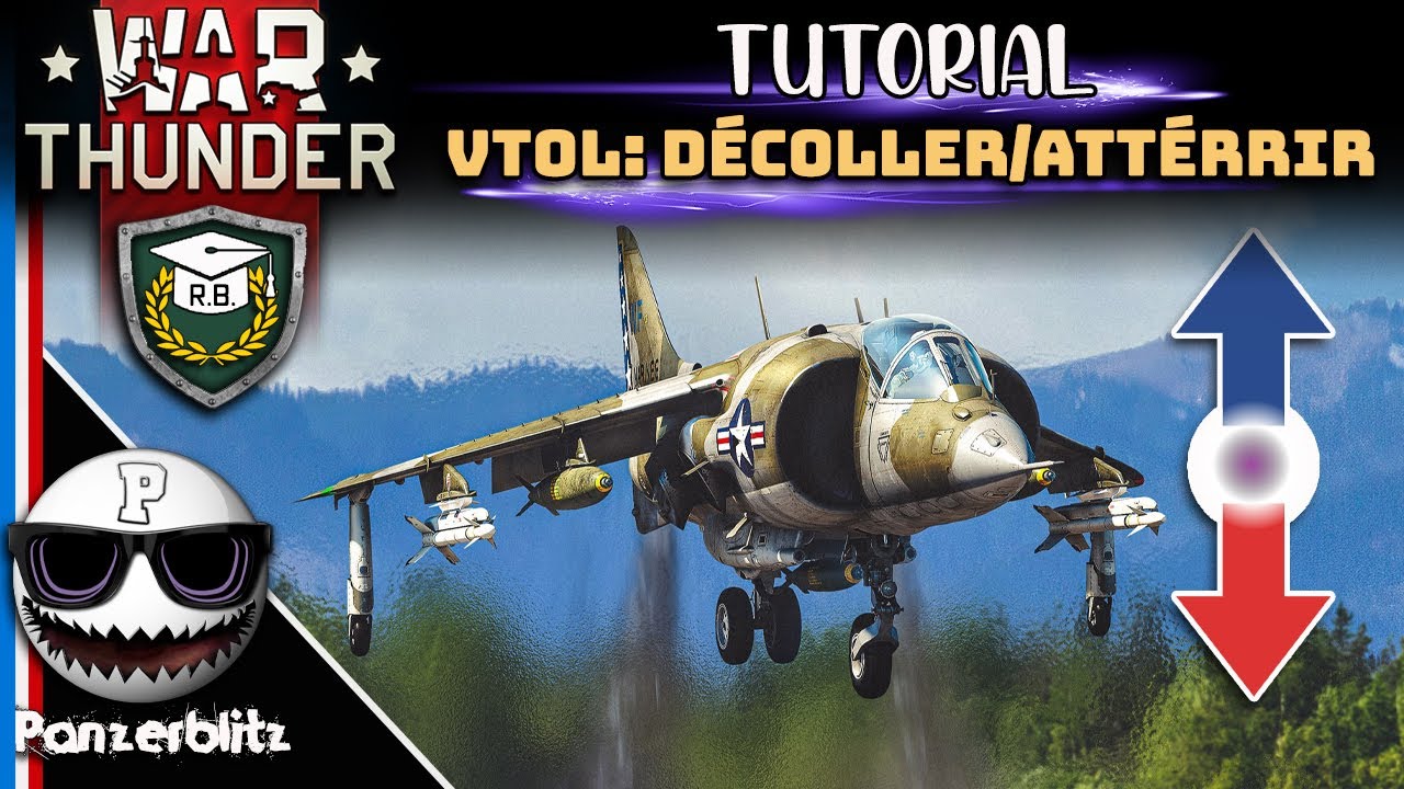 WAR THUNDER - TUTO - VTOL - DECOLLAGE & ATTERRISSAGE VERTICAL + TOUCHES.
