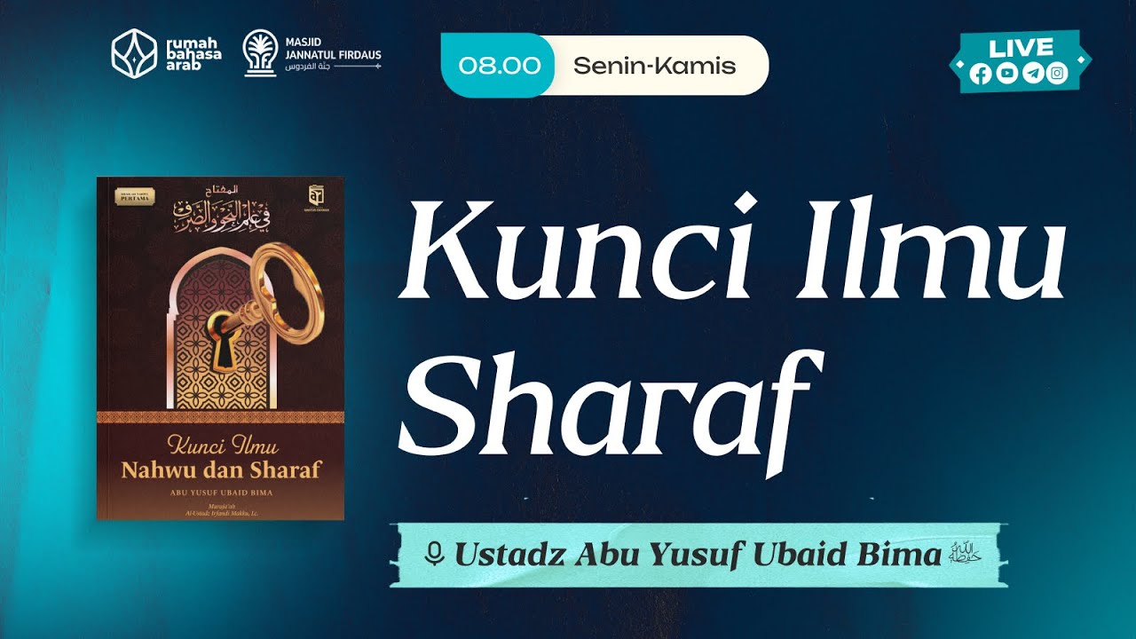 17. Kunci Ilmu Sharaf | Ustadz Abu Yusuf Ubaid Bima