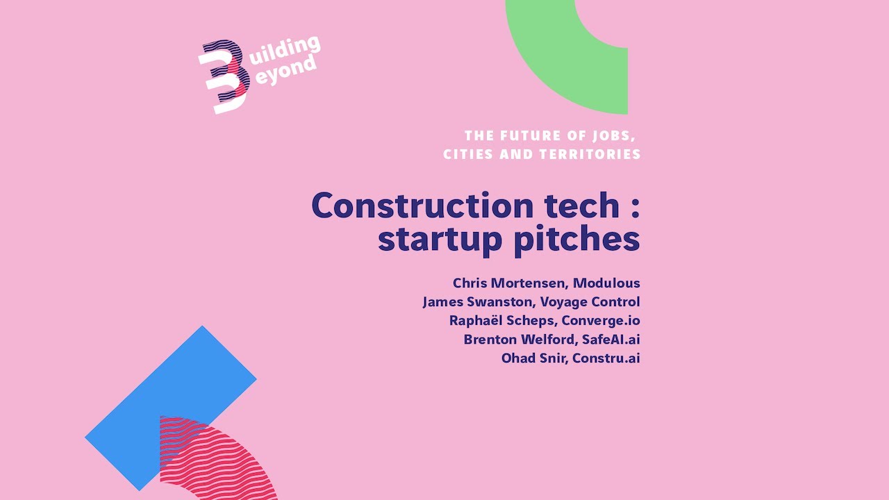 Construction tech startup pitches - Building Beyond