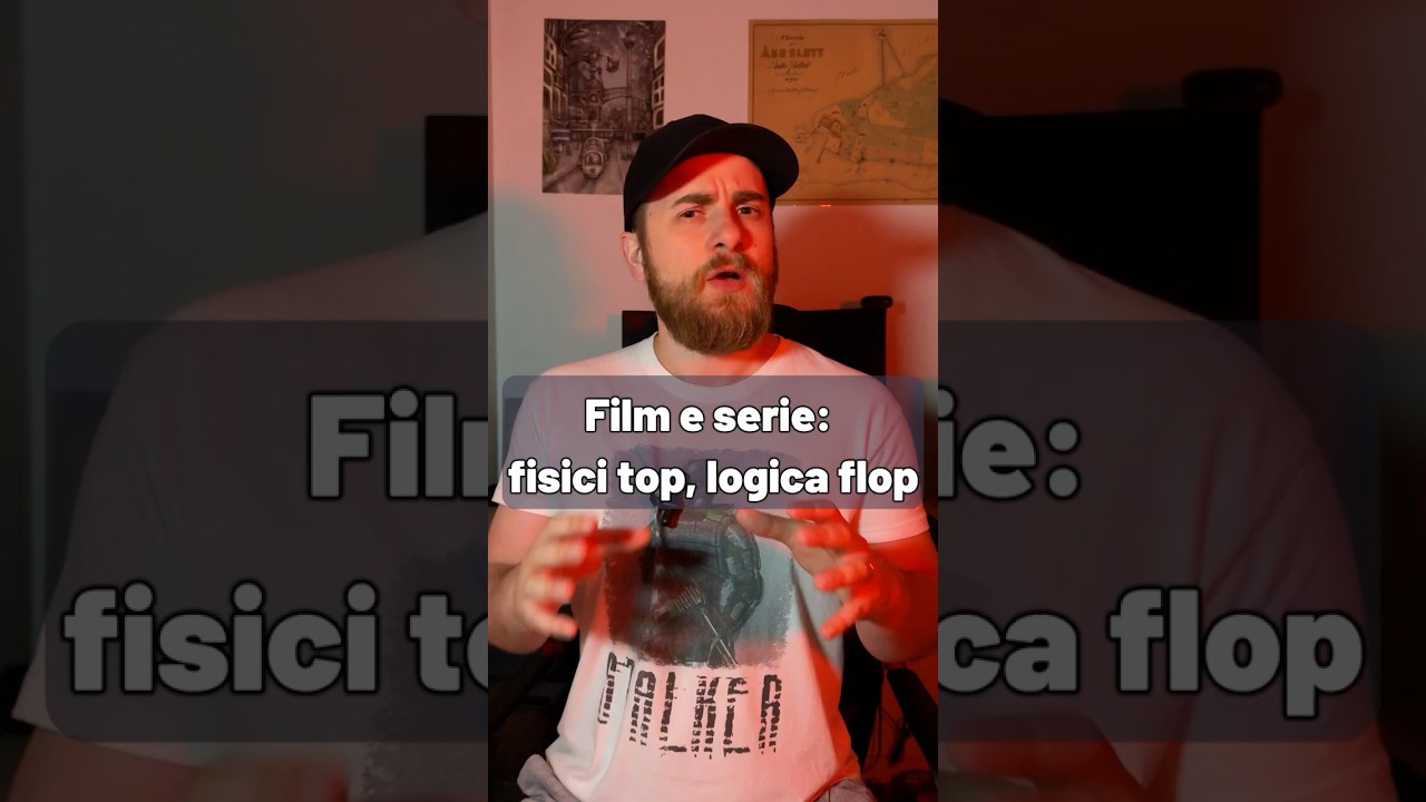Film e serie tv: fisici top, logica flop