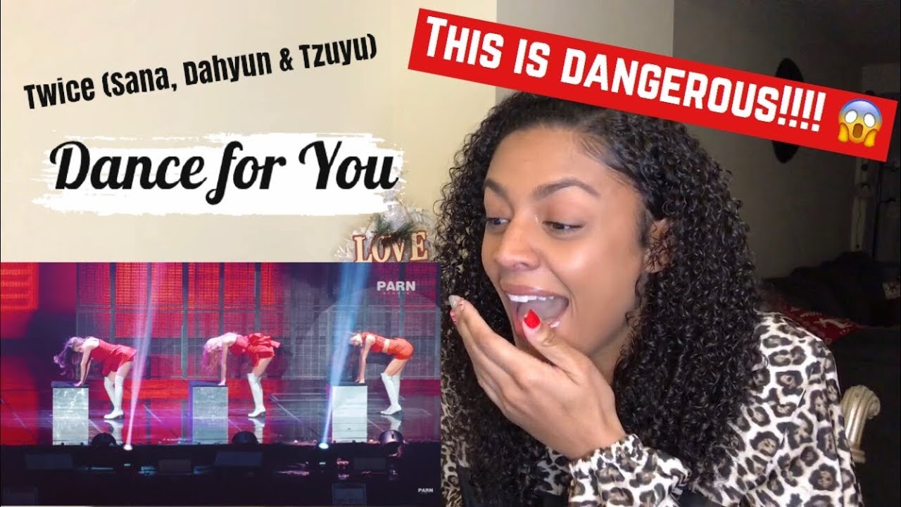 TWICE (SANA, DAHYUN, TZUYU) - DANCE FOR YOU COVER Reaction!