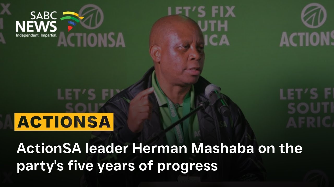 ActionSA leader Herman Mashaba on the party's five years of progress