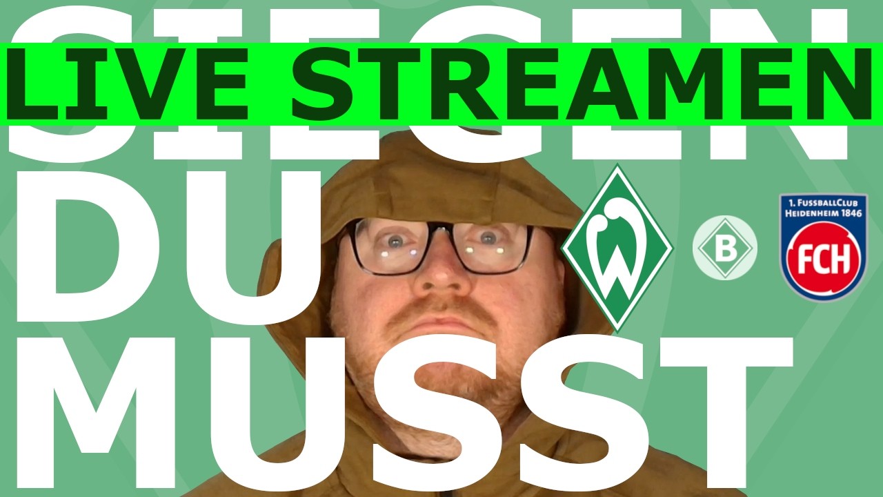 WERDER vs Heidenheim - 24. Spieltag | LIVE STREAM | BastiB - Bremen Fan aus Bayern