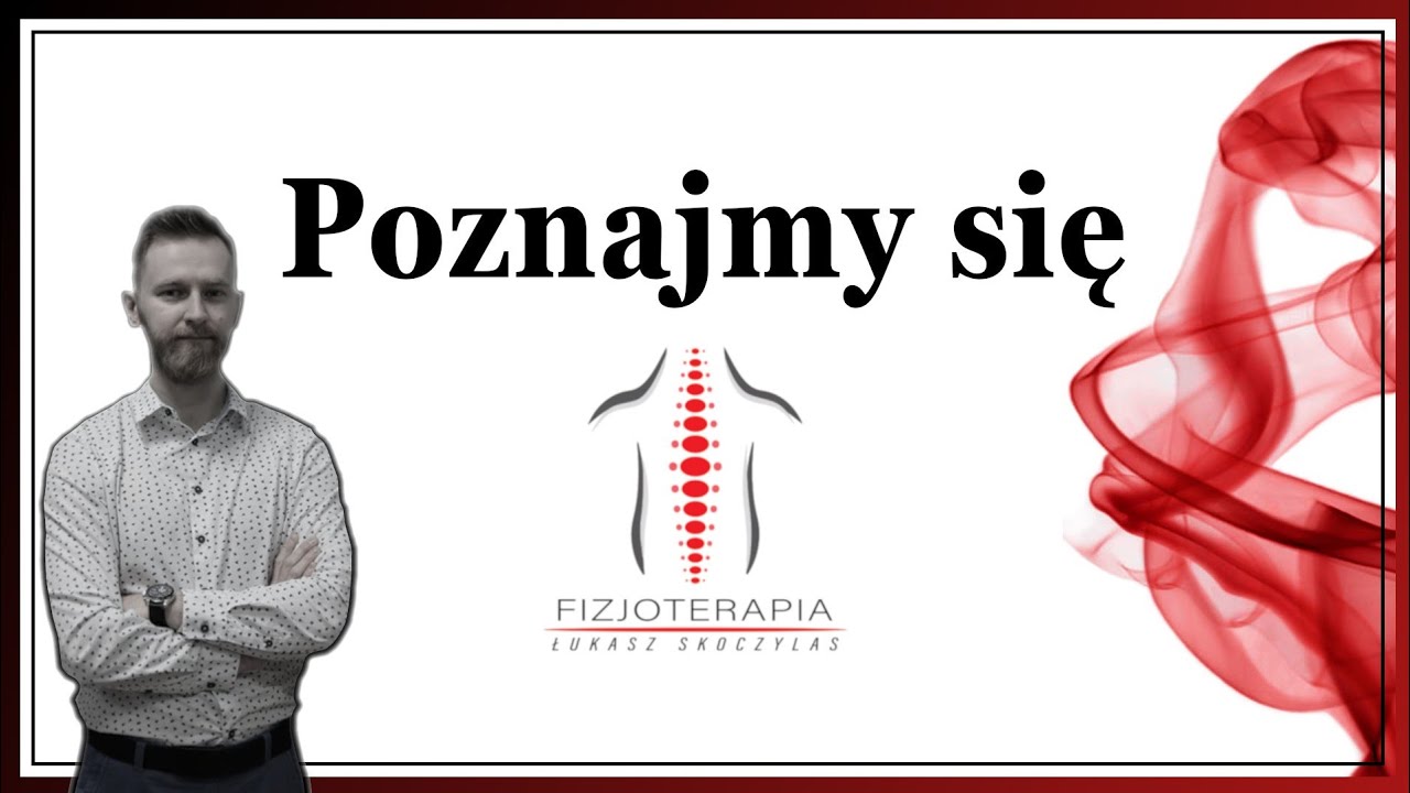 Witajcie - Fizjoterapia Łukasz Skoczylas