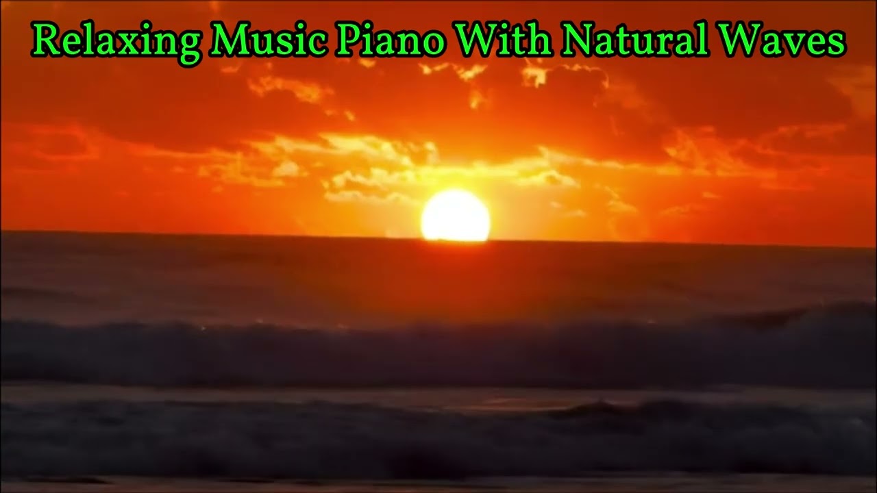 Relaxing Piano Music  With Natural #beach #relax #relaxing #relaxingsounds #relaxingmusic #like