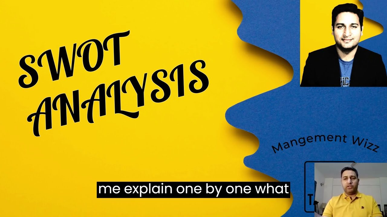 SWOT ANALYSIS