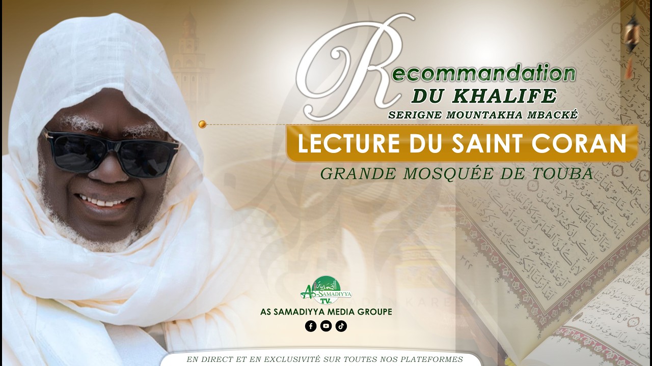 🔴 DIRECT | Grande Mosquée de Touba | Recommandation du Khalife - Journée de Lecture du Saint Coran