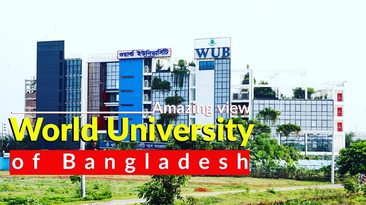 World University of Bangladesh | WUB | Beautiful Campus of WUB