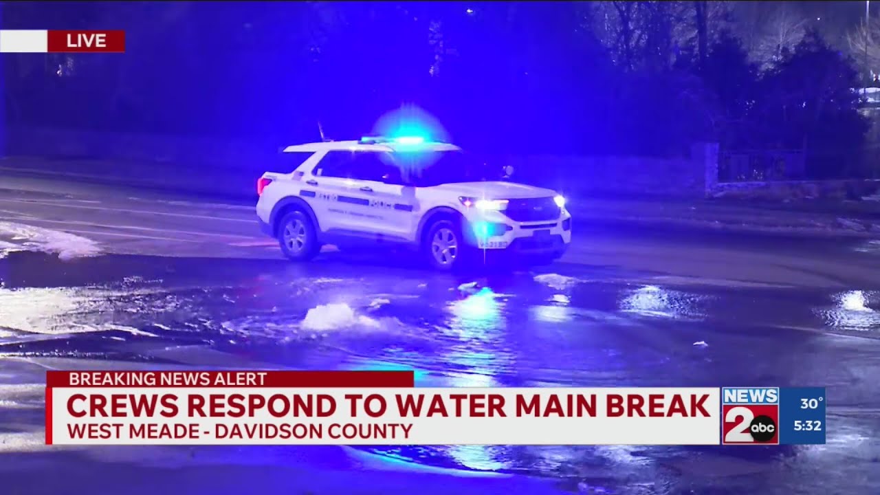 Crews respond to water main break in West Meade